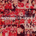 Photos: THANK YOU FOR MANCHESTER UNITED